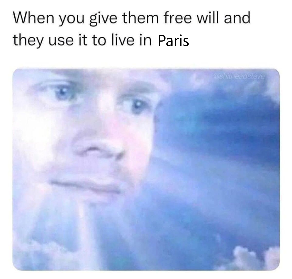 Even worse, they could be french