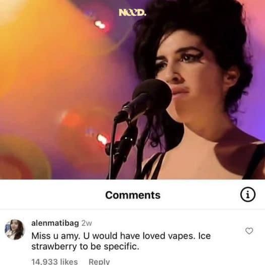 She would be addicted to vape, for real