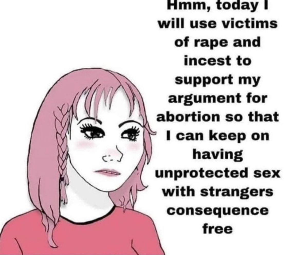 Jk, I think abortion is great