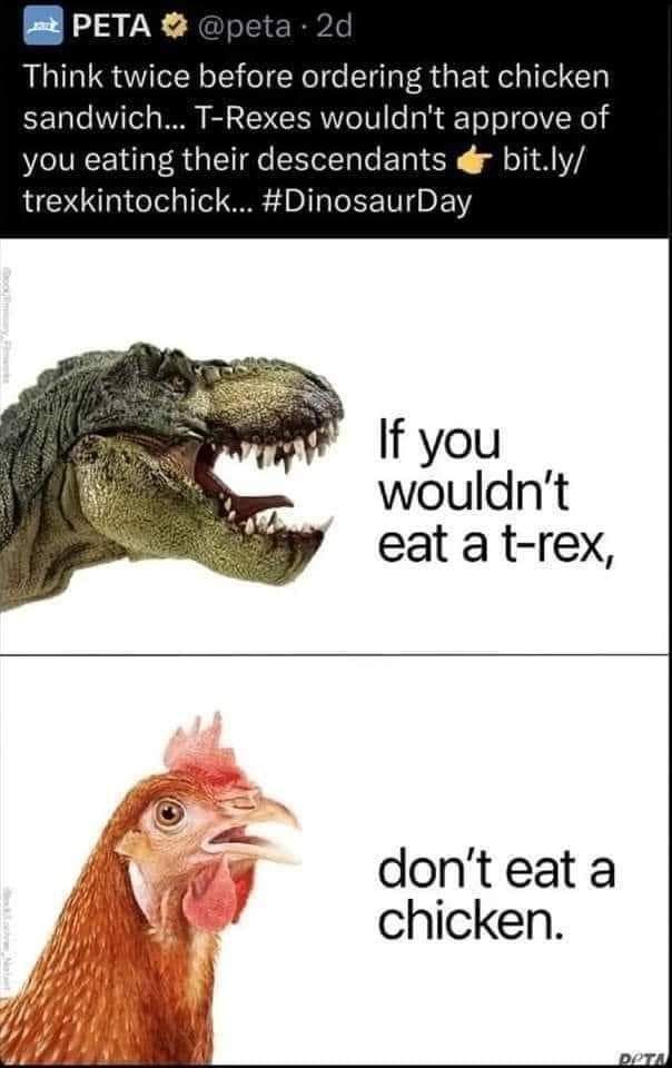 Bold of them to assume that I wouldn't eat a T-Rex