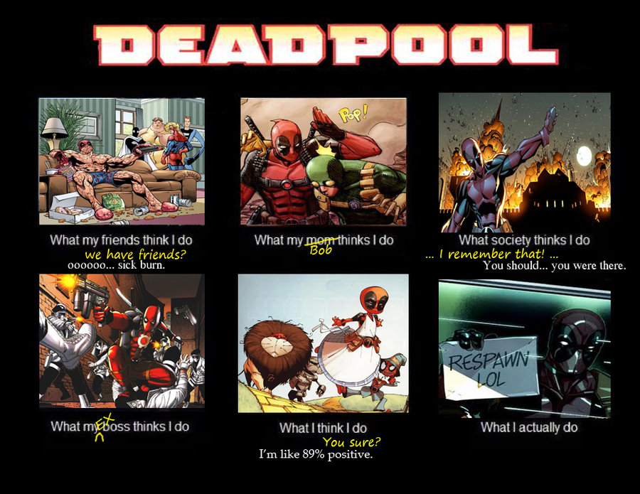 Life as Deadpool