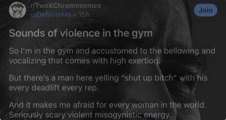 He was probably abused by a girlfriend or his mother and is working it out.