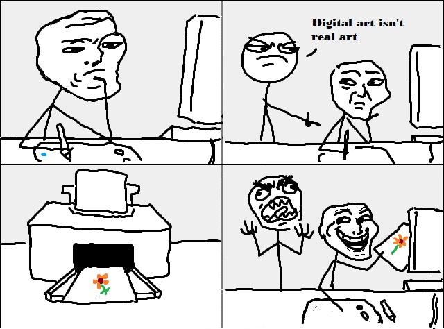 Before digital artists, artists could only create crude imitations of art