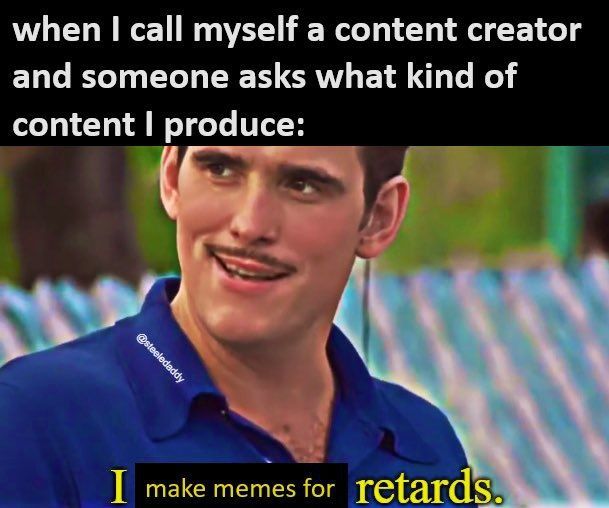I repost for retards