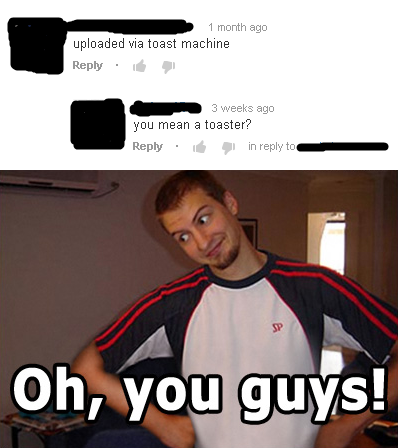 Oh, Youtube!
