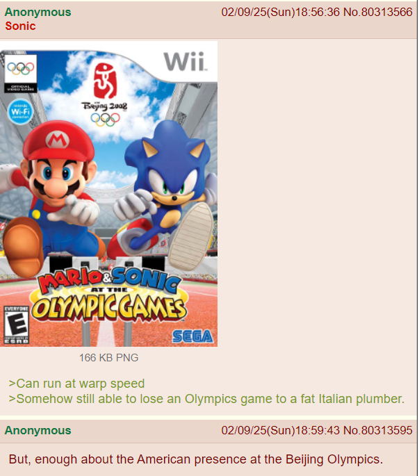 I also lol'd at the Sonic racing games where they're driving around in cars