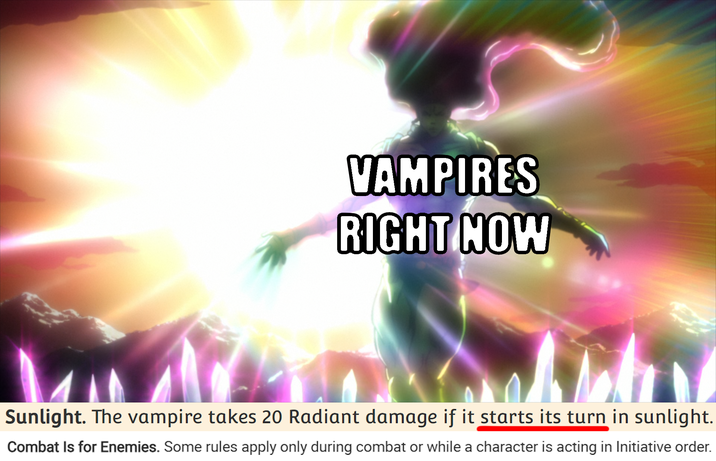 When combat starts, the vampire becomes afraid and starts taking damage in sunlight