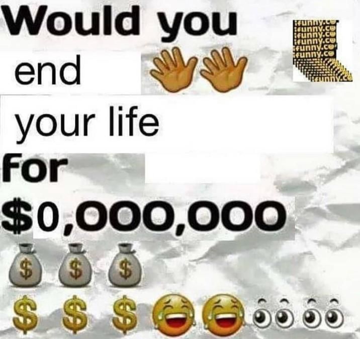 throw in three more ifunny watermarks and it's a deal