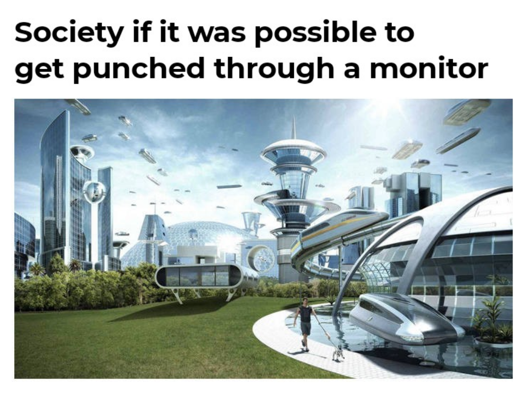 I'd be dead already