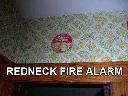 Redneck Fire Alarm