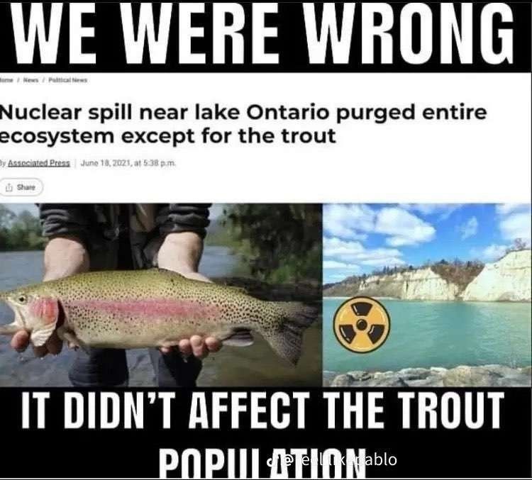 The trout were here long before us and will still be here long after we're gone