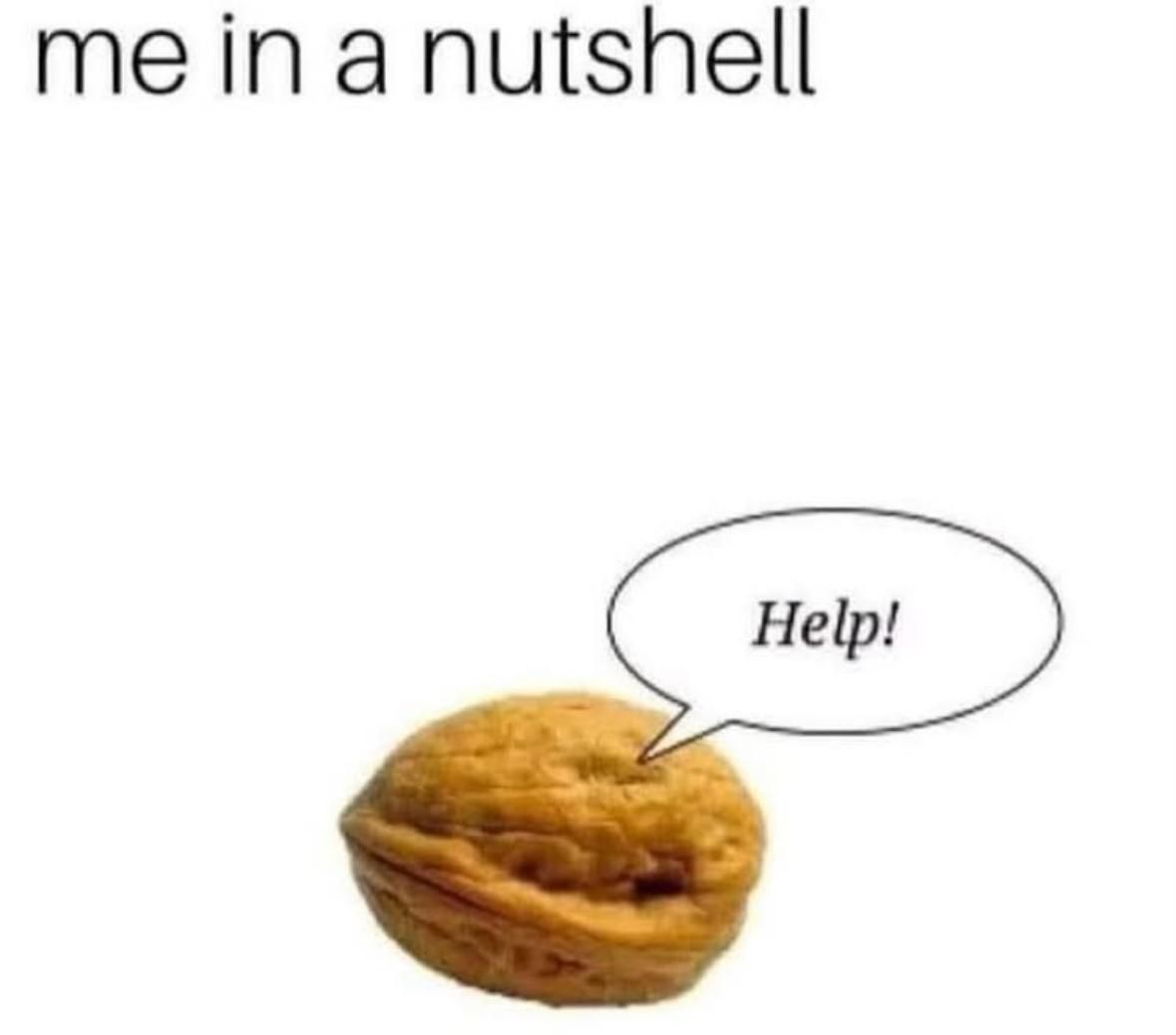 To free me, you have to bust a nut