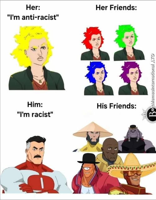 not me, i'm actually racist