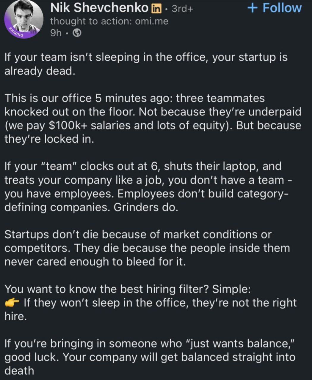 I already sleep in my office and shit on company time and I'm not even working for a startup