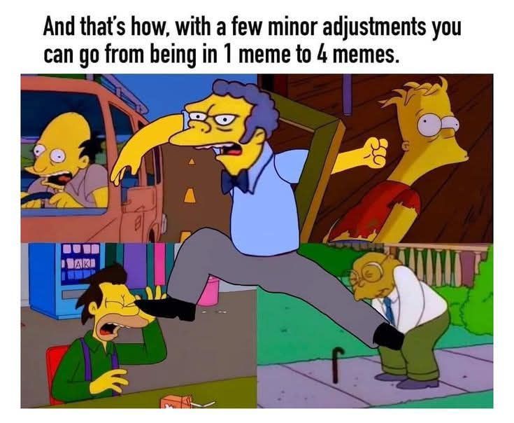 Behold, 4 memes at once