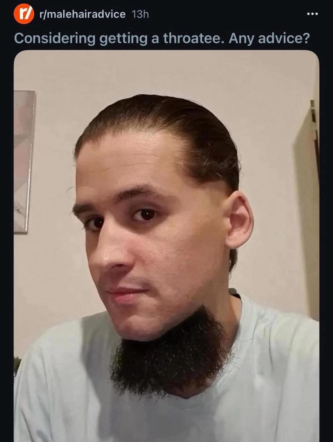 that's truly is some redit-ass facial hair