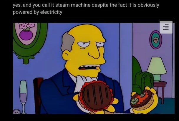 It's all just fancy ways of making water hot. Yes, even the Gabecube