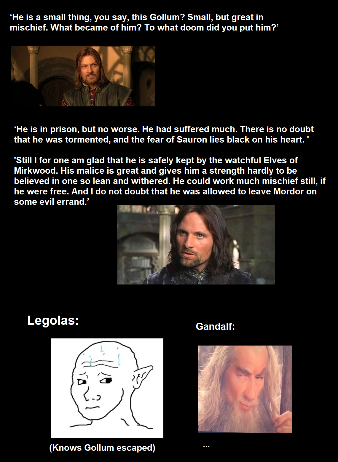 " And I was glad to be rid of his company, for he stank."