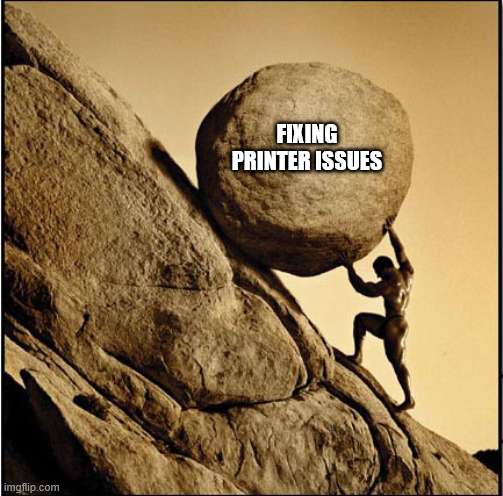 MFW people who need my help ask how I know their issue is printer related