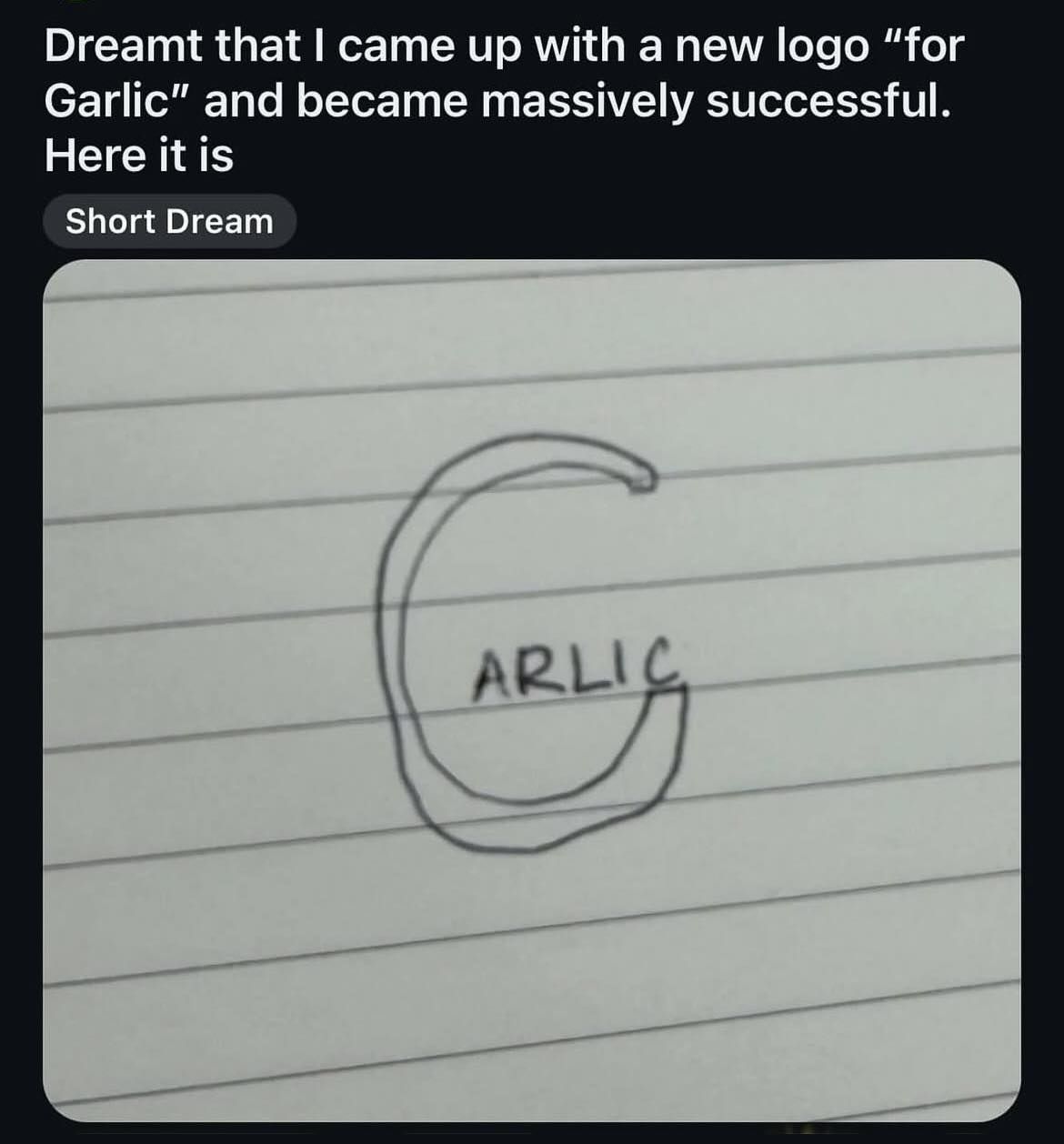 Garlic Logo. Share your dreams in the comments.