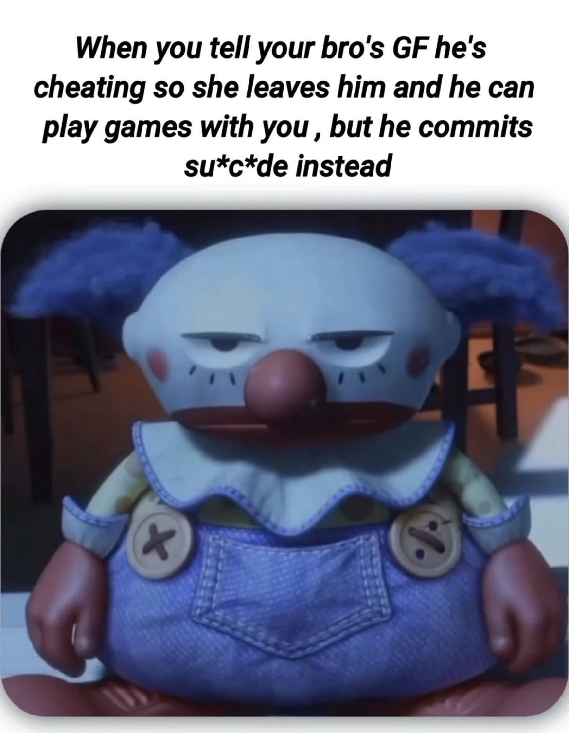 Why is he like that?