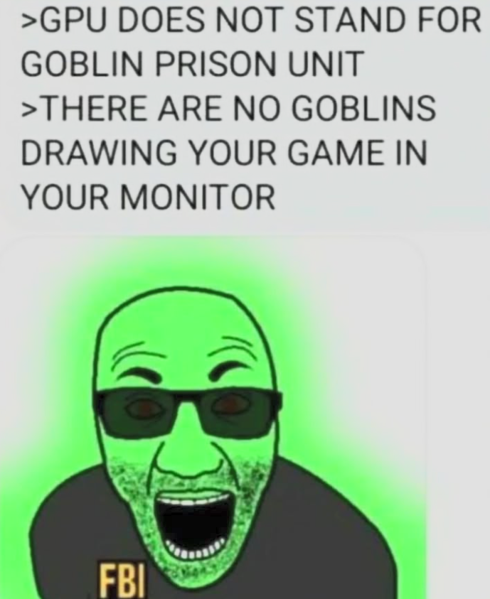 You're telling me there's 4070 goblins in my tower???!!?